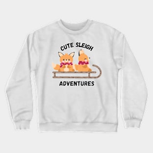 Cute Sleigh Adventures, Christmas, Holiday, winter season Crewneck Sweatshirt